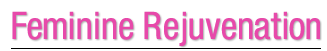Feminine Rejuvenation