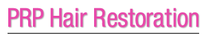 PRP Hair Restoration
